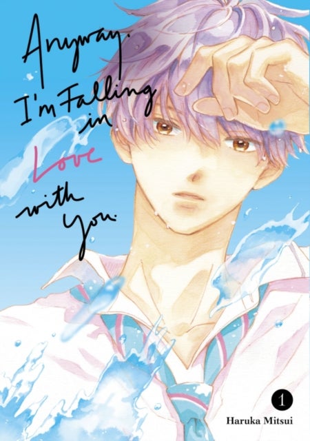 Anyway, I''m Falling In Love With You. 1