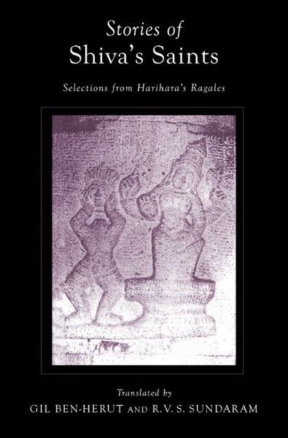 Stories of Shiva''s Saints - Selections from Harihara's Ragales