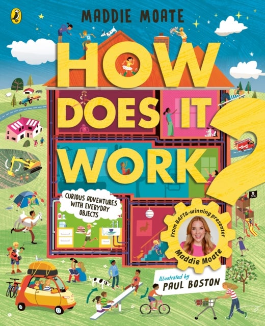 How Does it Work? - Explore machines and objects, from fridges to fire engines!