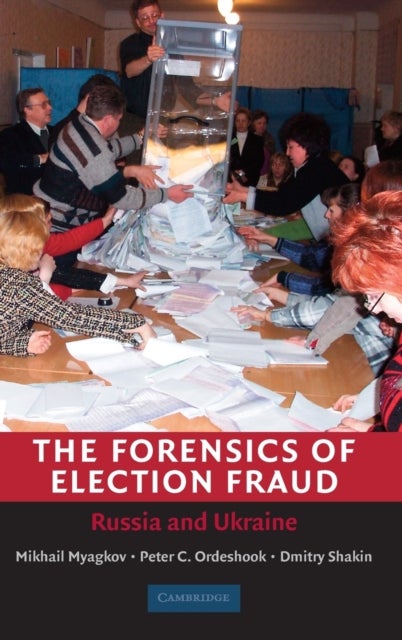 The Forensics of Election Fraud - Russia and Ukraine