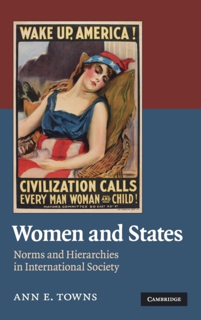 Women and States - Norms and Hierarchies in International Society