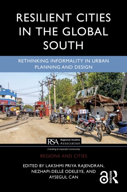 Resilient Cities in the Global South - Rethinking Informality in Urban Planning and Design