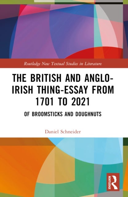 The British and Anglo-Irish Thing-Essay from 1701 to 2021 - Of Broomsticks and Doughnuts
