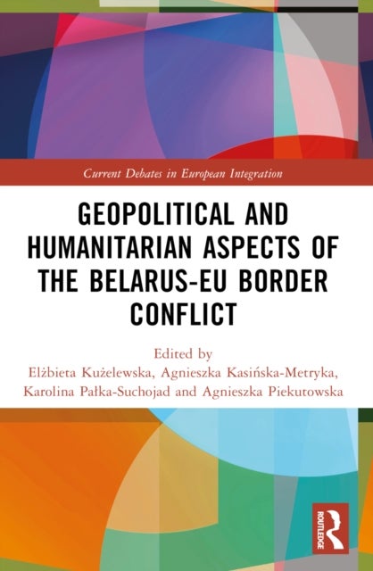 Geopolitical and Humanitarian Aspects of the Belarus-EU Border Conflict