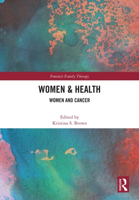 Women''s Health - Women and Cancer