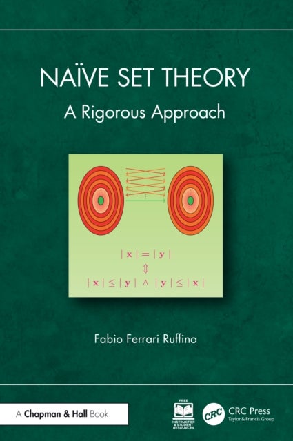 Naïve Set Theory - A Rigorous Approach