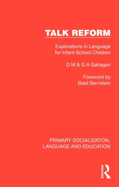 Talk Reform - Explorations in Language for Infant School Children