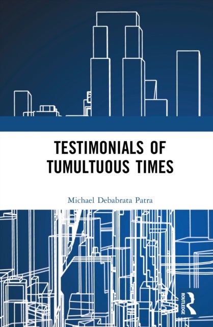 Testimonials of Tumultuous Times