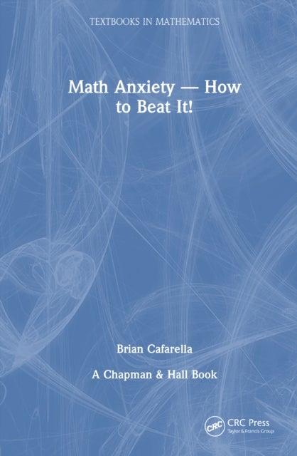 Math Anxiety-How to Beat It!