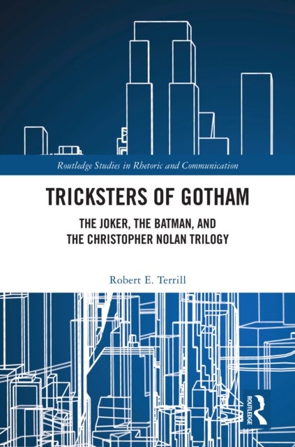 Tricksters of Gotham - The Joker, The Batman, and The Christopher Nolan Trilogy