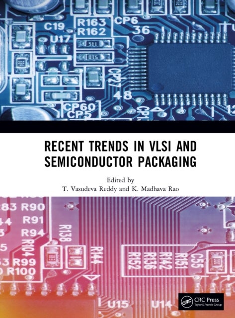 Recent Trends in Vlsi and Semiconductor Packaging
