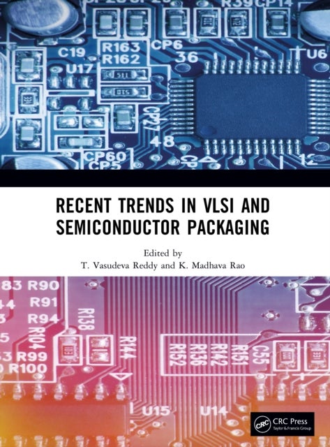 Recent Trends in Vlsi and Semiconductor Packaging