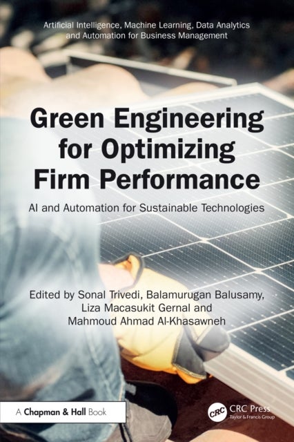 Green Engineering for Optimizing Firm Performance - AI and Automation for Sustainable Technologies
