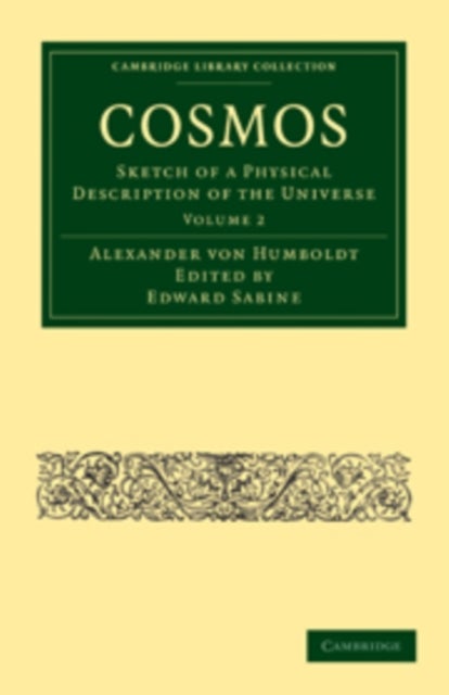 Cosmos - Volume 2 - Sketch of a Physical Description of the Universe