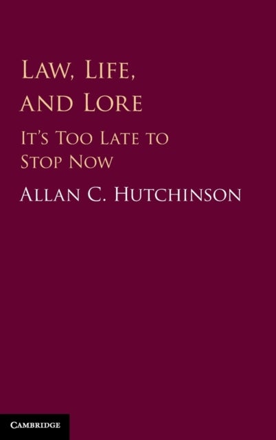 Law, Life, and Lore - It's Too Late to Stop Now