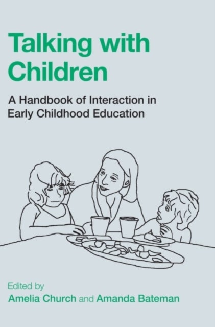 Talking with Children - A Handbook of Interaction in Early Childhood Education