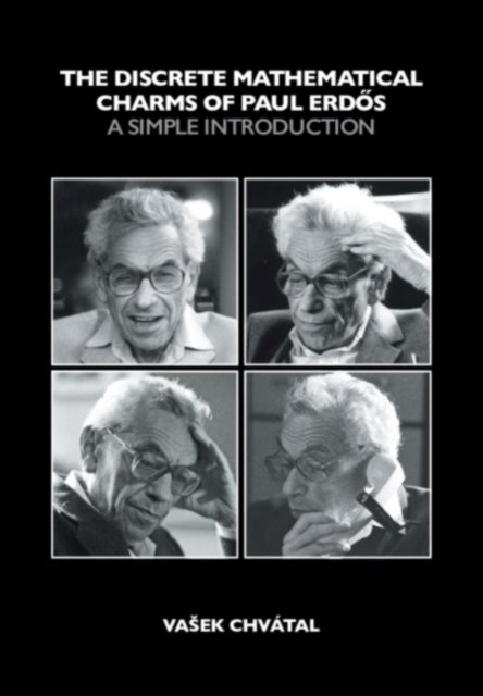 The Discrete Mathematical Charms of Paul Erdos - A Simple Introduction