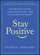 Stay Positive – Encouraging Quotes and Messages to Fuel Your Life with Positive Energy