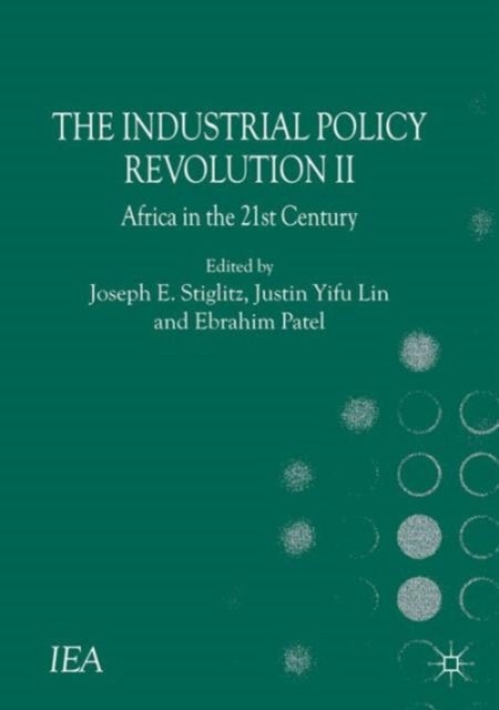 The Industrial Policy Revolution II - Africa in the Twenty-first Century
