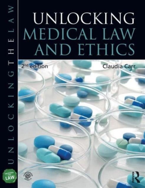 Unlocking Medical Law and Ethics