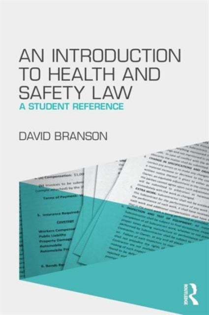 An Introduction to Health and Safety Law - A Student Reference