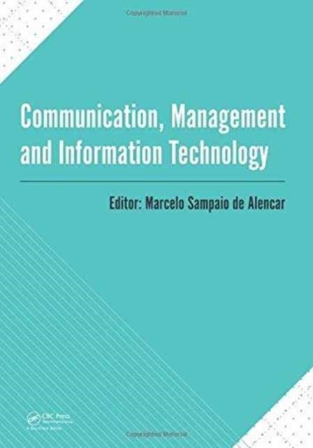 Communication, Management and Information Technology - International Conference on Communciation, Management and Information Technology (ICCMIT 2016, Cosenza, Italy, 26-29 April 2016)