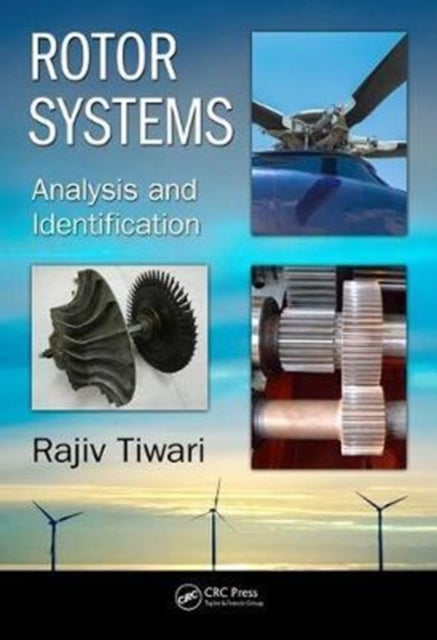 Rotor Systems - Analysis and Identification