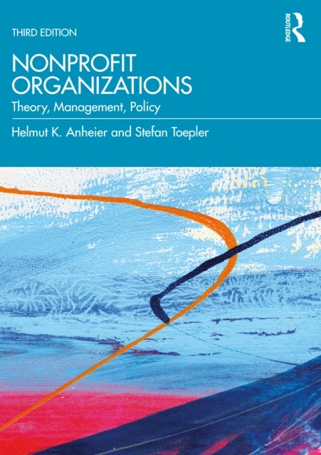 Nonprofit Organizations - Theory, Management, Policy