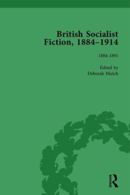British Socialist Fiction, 1884–1914, Volume 1