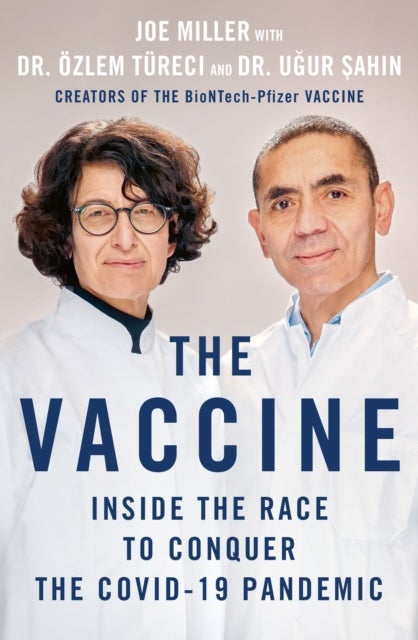 Vaccine - Inside the Race to Conquer the COVID-19 Pandemic