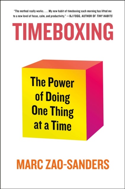 Timeboxing - The Power of Doing One Thing at a Time