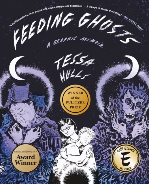 Feeding Ghosts - A Graphic Memoir