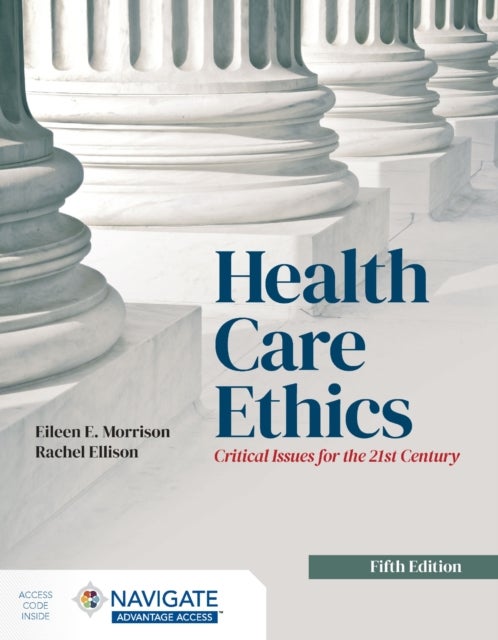 Health Care Ethics - Critical Issues for the 21st Century