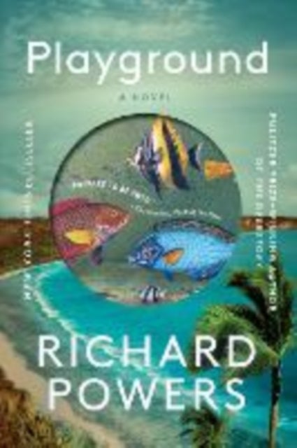Playground – A Novel - A Novel