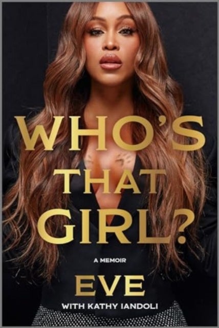 Who's That Girl? - A Memoir