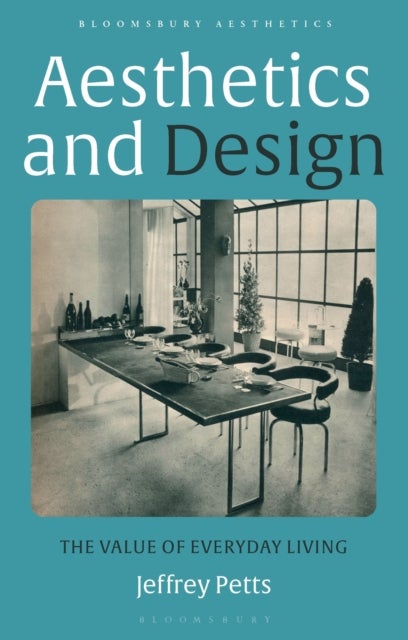 Aesthetics and Design - The Value of Everyday Living