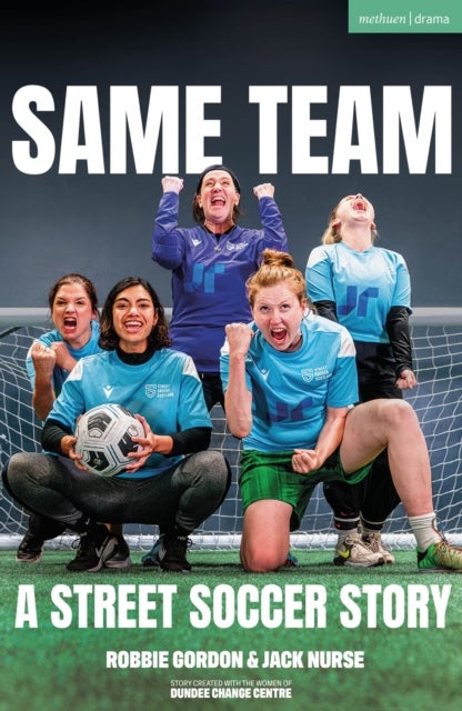 Same Team ¿ A Street Soccer Story
