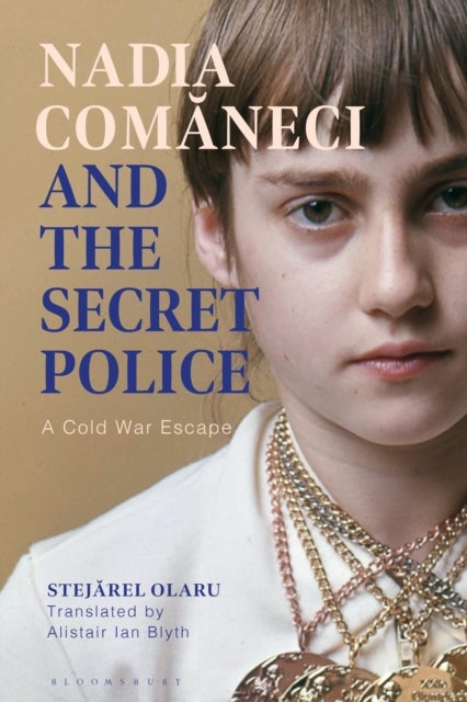 Nadia Comaneci and the Secret Police - A Cold War Escape