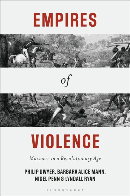 Empires of Violence - Massacre in a Revolutionary Age