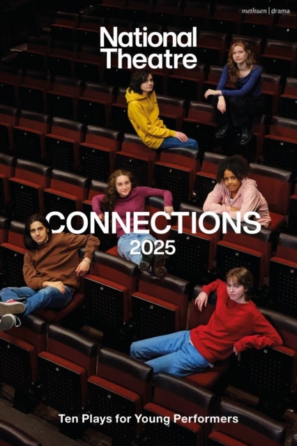 National Theatre Connections 2025 - 10 Plays for Young Performers