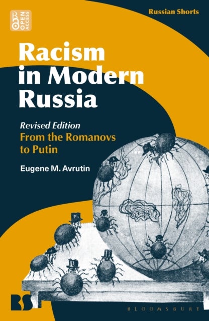 Racism in Modern Russia - Revised Edition - From the Romanovs to Putin