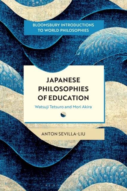 Japanese Philosophies of Education - Watsuji Tetsuro and Mori Akira