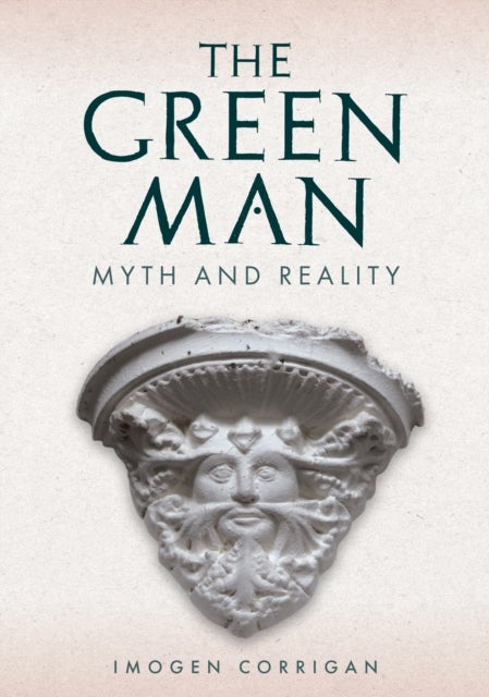Green Man - Myth and Reality