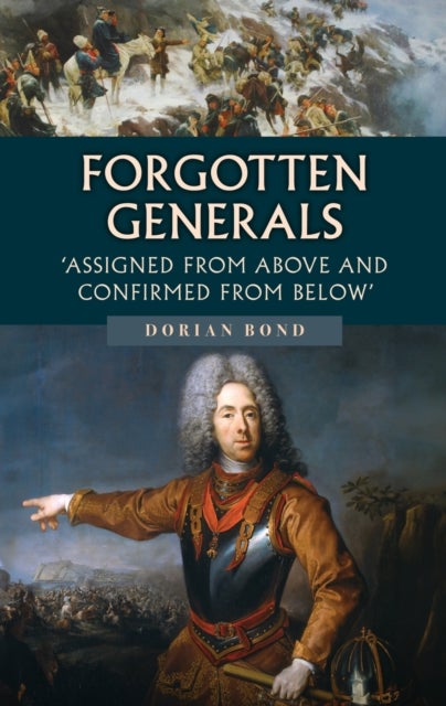 Forgotten Generals - Assigned from Above and Confirmed from Below