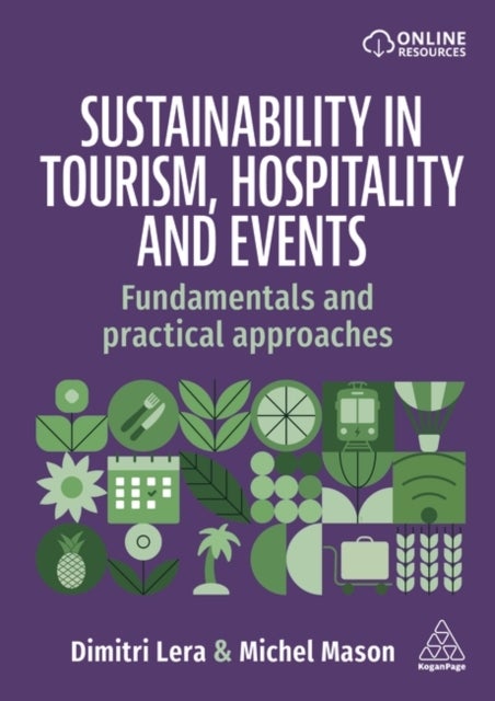 Sustainability in Tourism, Hospitality and Events - Fundamentals and Practical Approaches