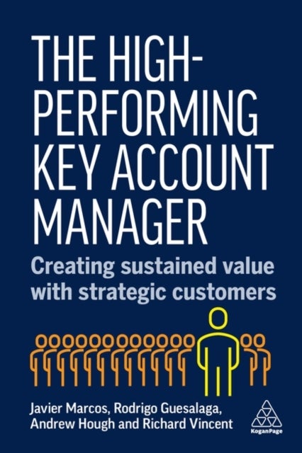 High-Performing Key Account Manager - Creating Sustained Value with Strategic Customers