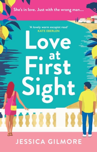 Love at First Sight - The gorgeously escapist and hilarious romcom set in Italy