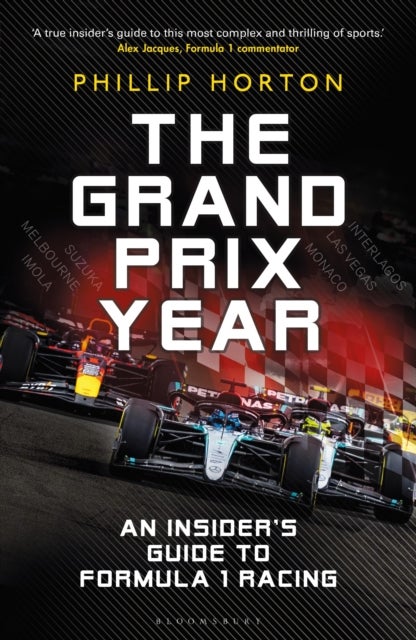 Grand Prix Year - An Insider's Guide to Formula 1 Racing