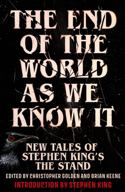 The End of the World as We Know It - The instant New York Times bestseller (Aug 2025): New Tales of Stephen King’s The Stand