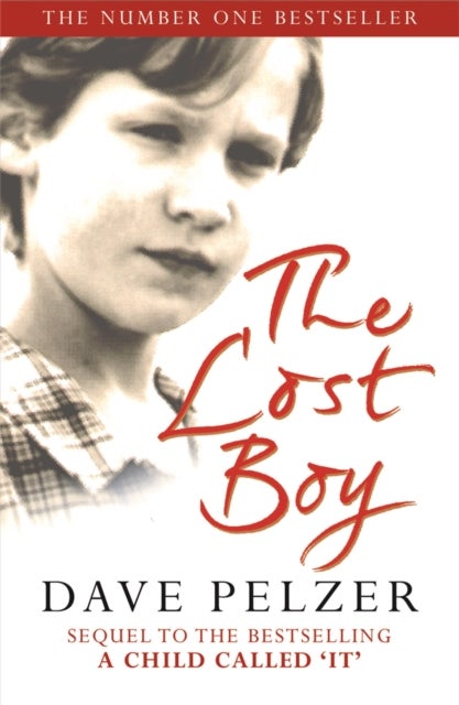 Lost Boy - The remarkable sequel to million-copy bestseller A Child Called It